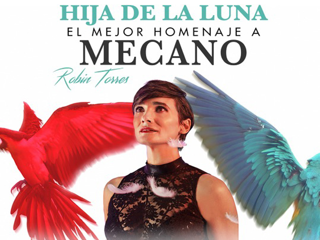 Hija de la Luna · El mejor homenaje a Mecano · Robin Torres · Vigo
