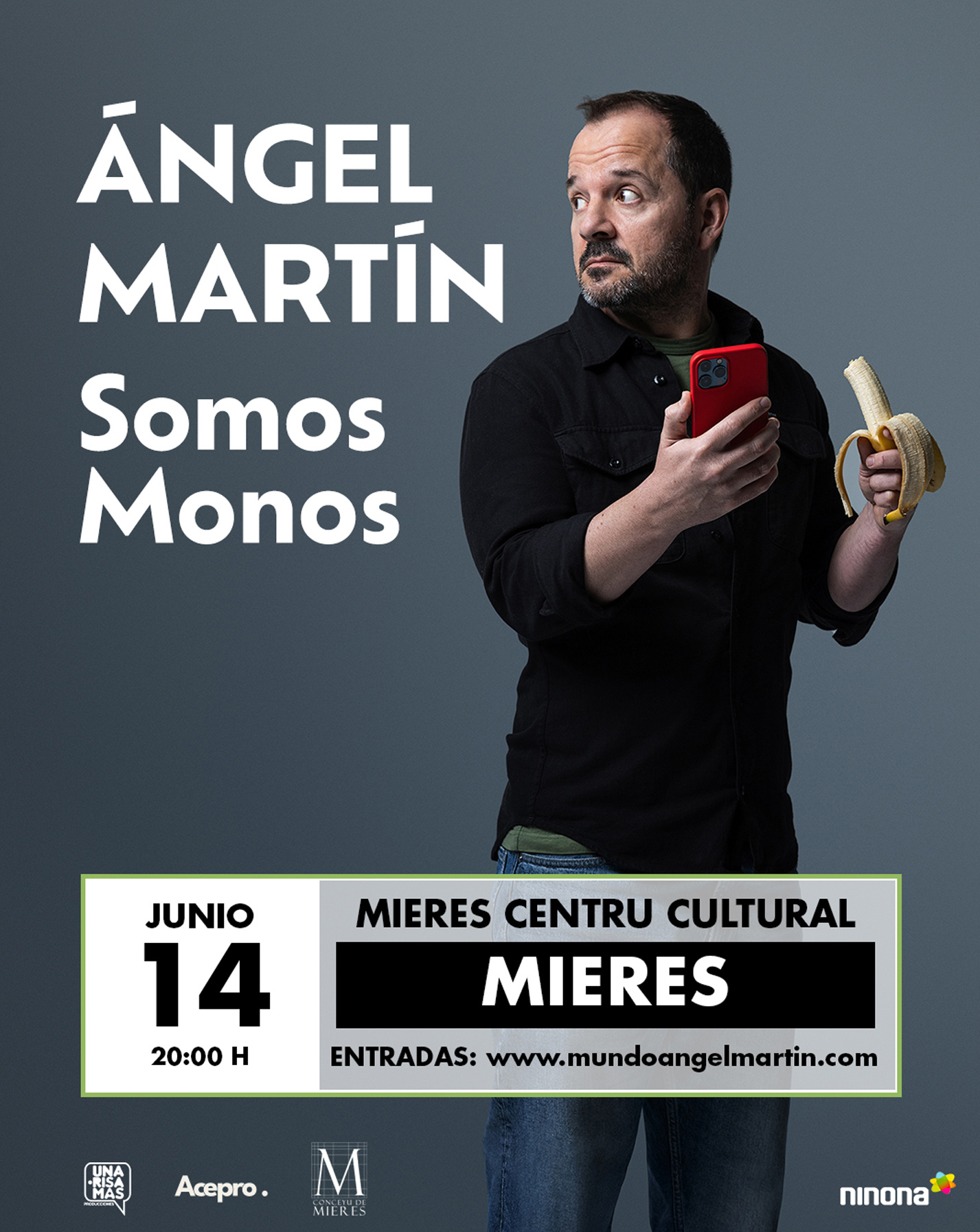 Ángel Martín · Somos Monos · Mieres